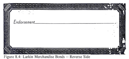 Fig 8.4: Larkin Merchandise Bonds -- 
Reverse Side