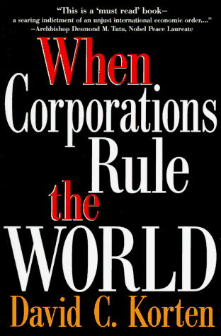 When Corporations Rule the World