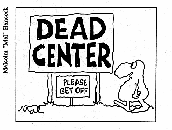 Mal cartoon, `Dead Center'