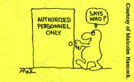 Authorized Personnel Only;  Says Who?