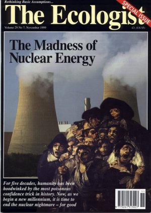 Nov Ecologist - The Madness of Nuclear Energy