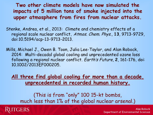 All 3 climage models - simulating impacts of 5 million tons of smoke injected into upper atmosphere from fired from nuclear attacks - find global cooling for more than a decade