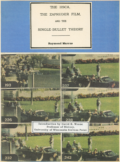 The House Select Committee on Assassinations, The Zapruder Film, and the Single Bullet Theory